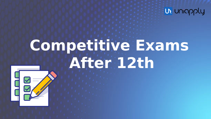Competitive Exams After 12th